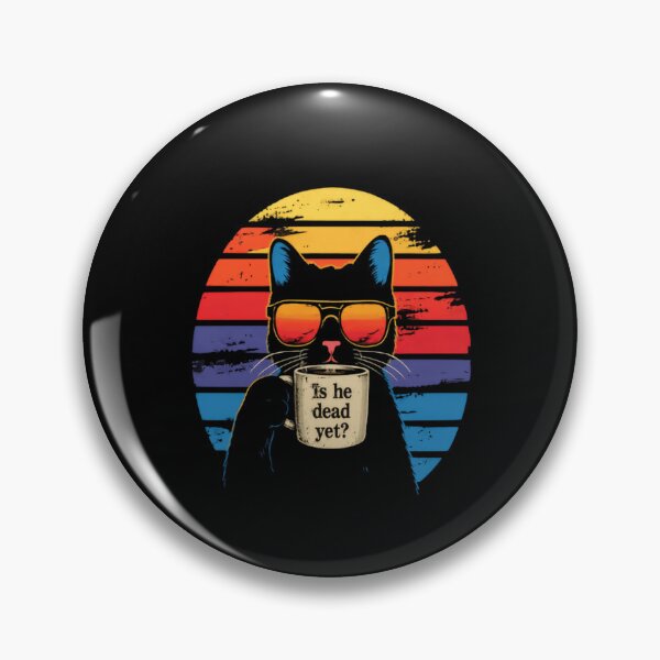 Item preview, Is He Dead Yet? Sarcastic Cat Coffee Lover Morning Humor designed and sold by HumansStuck12.