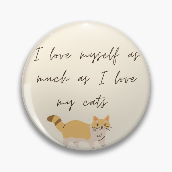 Item preview, I love myself and my cats designed and sold by julianna222.