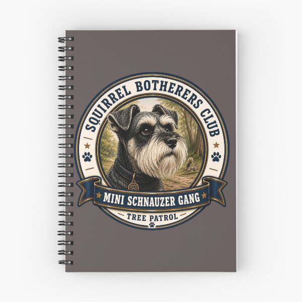 Item preview, Squirrel Botherers Club - Mini Schnauzer Gang - Tree Patrol/ Funny Mini Schnauzer Badge Logo  designed and sold by Halejo68.