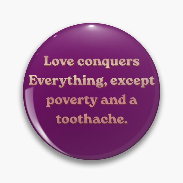 Item preview, Love Conquers Everything Funny Quote Typography designed and sold by TheFrameVault.