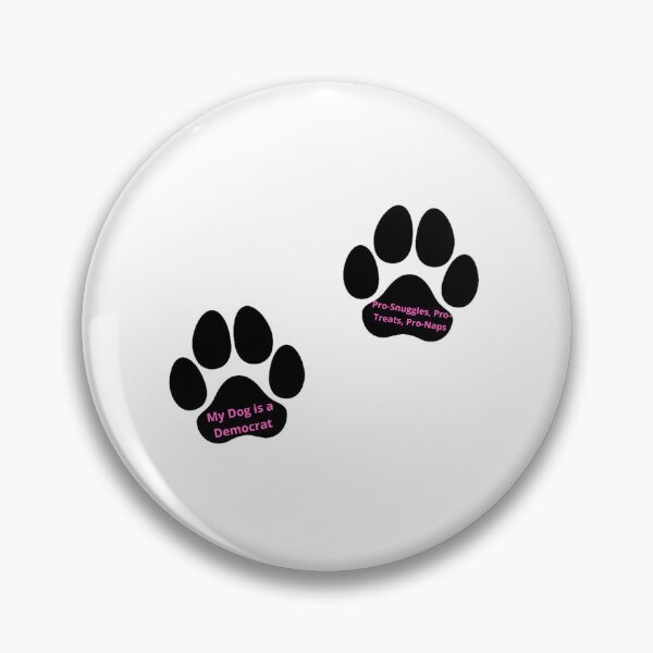 Item preview, My Dog is a Democrat: Pro-Snuggles, Pro-Treats, Pro-Naps. designed and sold by Adrianzebrowski.