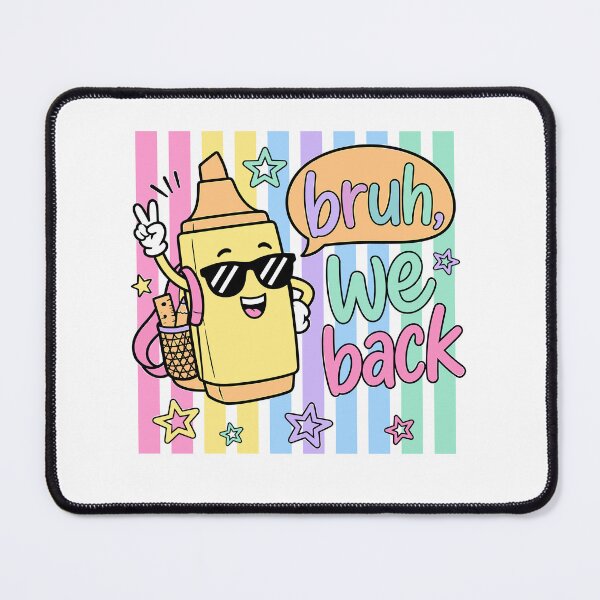 Item preview, Bruh We Back Highlighter Back to School Kids designed and sold by KroghDs.
