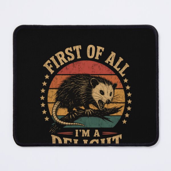 Item preview, First Of All I'm A Delight Opossum Lover Wildlife Fan designed and sold by HumansStuck12.