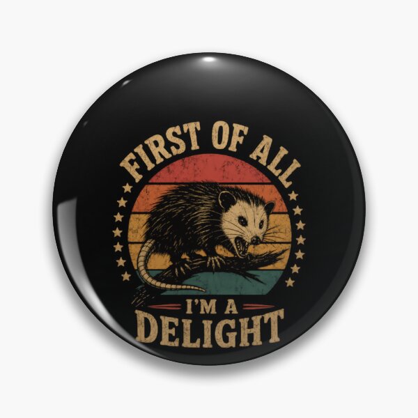 Item preview, First Of All I'm A Delight Opossum Lover Wildlife Fan designed and sold by HumansStuck12.
