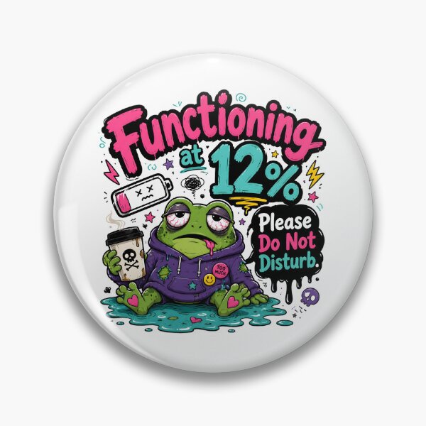 Item preview, Functioning at 12% Please Do Not Disturb Frog designed and sold by KXDigitalStudio.