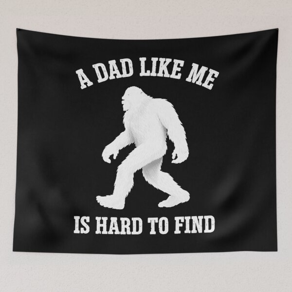 Item preview, A Dad Like Me is Hard to Find - Funny Bigfoot Father's Day designed and sold by PixelMarrero.