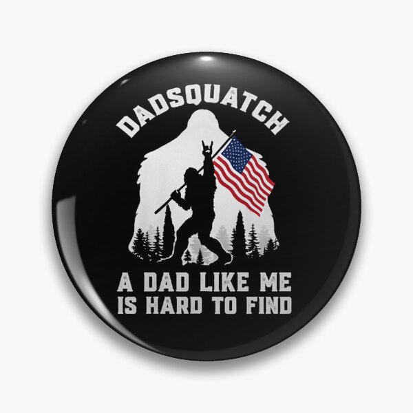 Item preview, A Dad Like Me is Hard to Find - Funny Bigfoot Father's Day designed and sold by PixelMarrero.