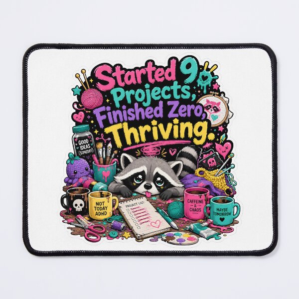 Item preview, Started 9 Projects Finished Zero Thriving Raccoon designed and sold by KXDigitalStudio.