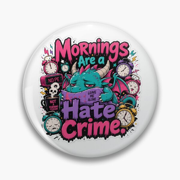 Item preview, Mornings Are a Hate Crime Dragon designed and sold by KXDigitalStudio.