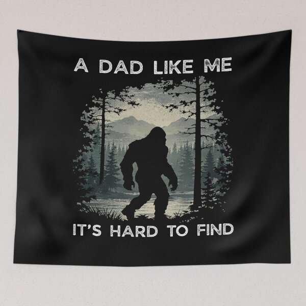 Item preview, A Dad Like Me is Hard to Find - Funny Bigfoot Father's Day designed and sold by PixelMarrero.