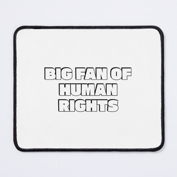 Item preview, Big fan of human rights designed and sold by Inspirationmotivation.