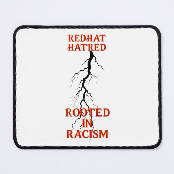 Item preview, ⭐ READ THEM FOR FILTH COLLECTION ⭐ RED HAT HATRED • Rooted in Racism - v1 designed and sold by WheelieGdArt.