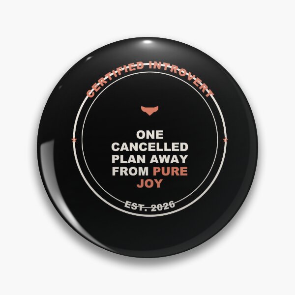 Item preview,  Introvert Cancelled Plans Badge - Gift designed and sold by Harlo.co.