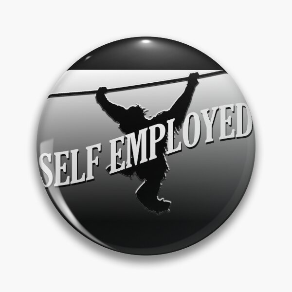 Item preview, Self Employed having fun designed and sold by Dlt1981.