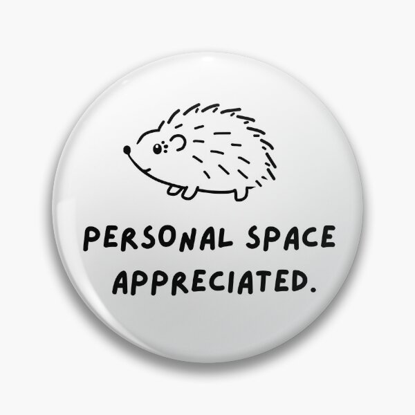 Item preview, Personal space appreciated. designed and sold by DAWNRA.