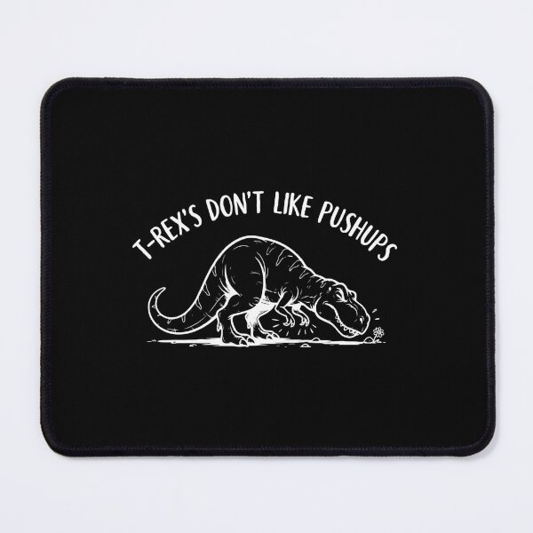 Item preview, Trex's Don't Like Pushups designed and sold by Peter Stawicki.
