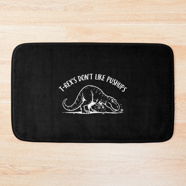 Item preview, Trex's Don't Like Pushups designed and sold by Peter Stawicki.