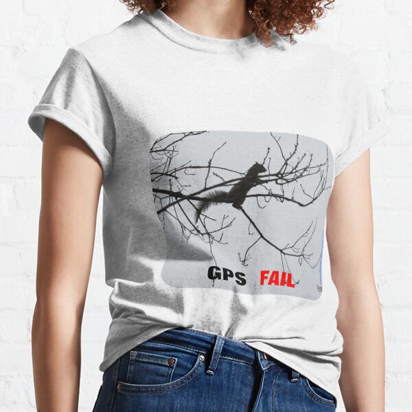 GPS Fail Classic T-Shirt