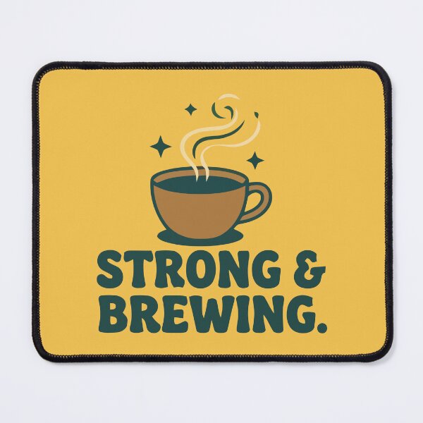 Item preview, Strong And Brewing Hot Coffee Mug Cafe Culture designed and sold by Amir Faysal.