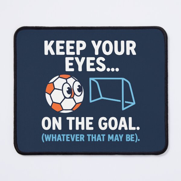 Item preview, Keep Your Eyes On The Goal designed and sold by Amir Faysal.