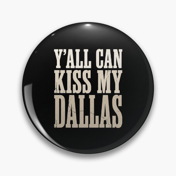Item preview, Y'all Can Kiss My Dallas City Pride Texas Fan designed and sold by SofenArt.