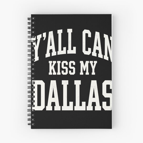 Item preview, Y'all Can Kiss My Dallas Texas Fan City Pride designed and sold by SofenArt.