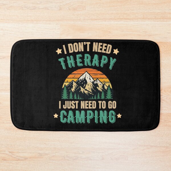 Item preview, I Don’t Need Therapy I Just Need Camping Funny Camping T-Shirt designed and sold by BrokenLabel.