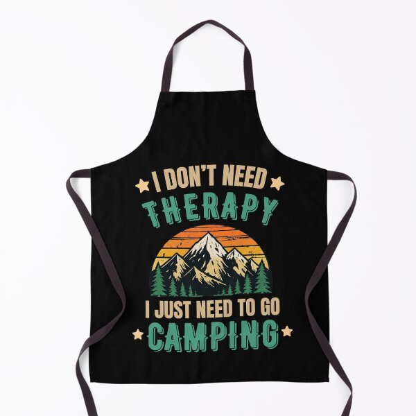Item preview, I Don’t Need Therapy I Just Need Camping Funny Camping T-Shirt designed and sold by BrokenLabel.