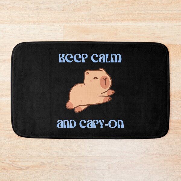 Item preview, Keep Calm and Capy-On Capybara designed and sold by SpartanDStore.