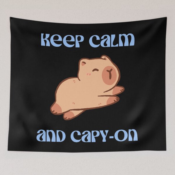 Item preview, Keep Calm and Capy-On Capybara designed and sold by SpartanDStore.