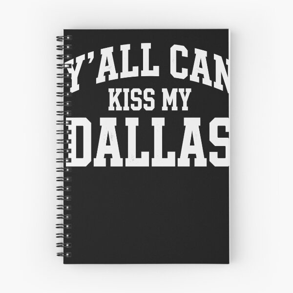 Item preview, Y'All Can Kiss My Dallas Texas City Pride Loyalty Resident designed and sold by SofenArt.
