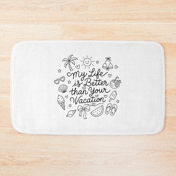 Item preview, My Life is Better than Your Vacation designed and sold by gunaone-design.