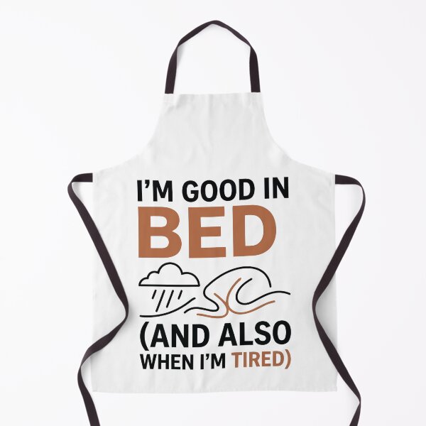 Item preview, Im Good In Bed Funny Sleep Lover Tired Humor Quote designed and sold by Amir Faysal.