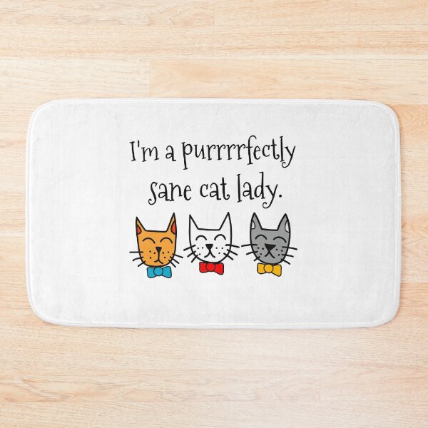 Item preview, I'm a Purrfectly Sane Cat Lady designed and sold by gunaone-design.