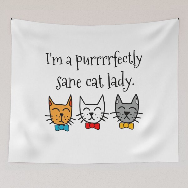 Item preview, I'm a Purrfectly Sane Cat Lady designed and sold by gunaone-design.