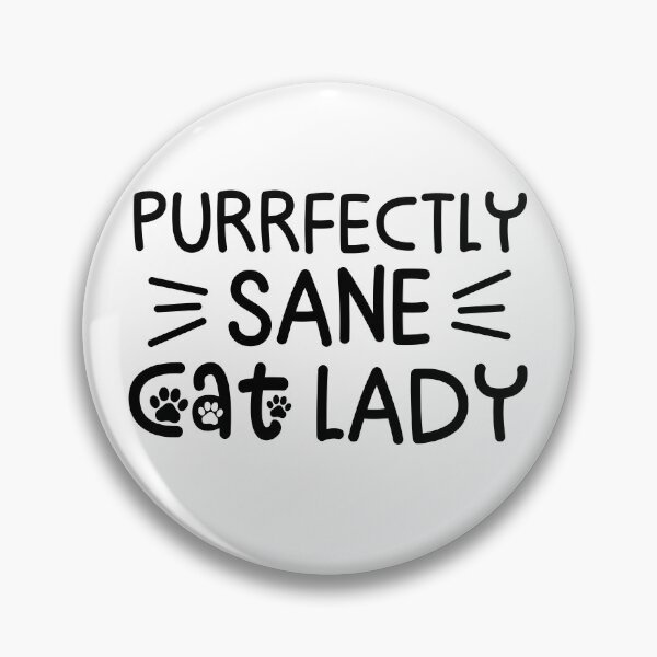 Item preview, Purrfectly Sane Cat Lady - Cat Mom designed and sold by gunaone-design.