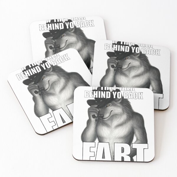 Item preview, If They Talk Behind Yo Back Fart Ironic Wolf Meme designed and sold by DariaDoodleArt.