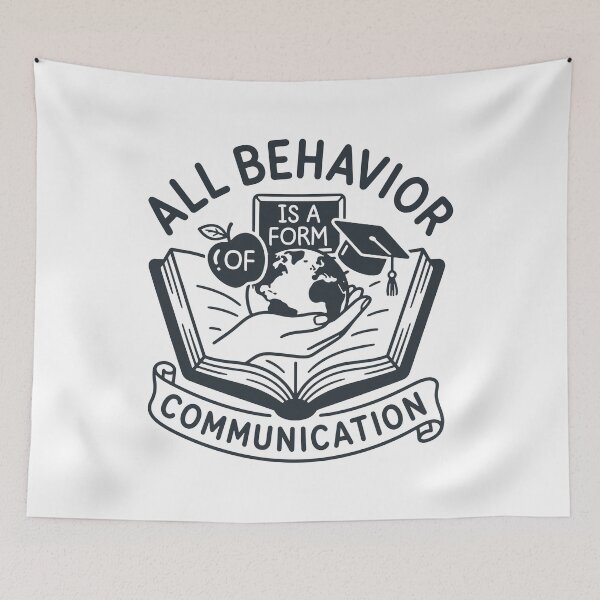Item preview, All Behavior Is A Form Of Communication designed and sold by gunaone-design.