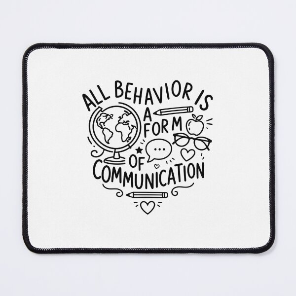 Item preview, All Behavior Is A Form Of Communication - Special Education Teacher designed and sold by gunaone-design.