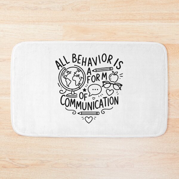Item preview, All Behavior Is A Form Of Communication - Special Education Teacher designed and sold by gunaone-design.