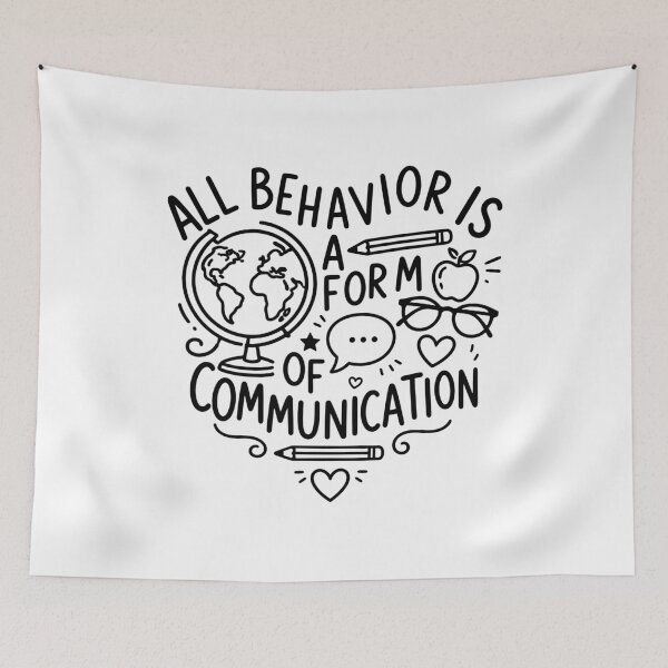 Item preview, All Behavior Is A Form Of Communication - Special Education Teacher designed and sold by gunaone-design.