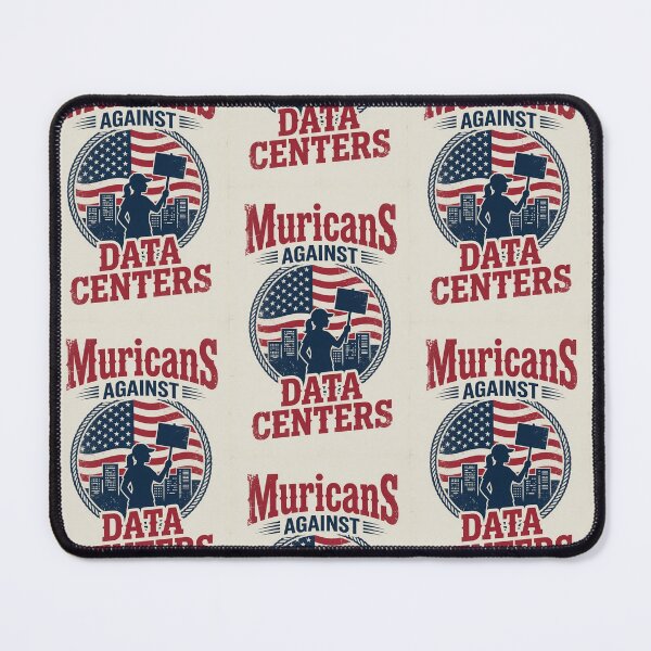 Item preview, Muricans against data centers  designed and sold by INEEDBABYPOWDER.