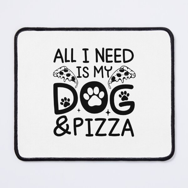 Item preview, All I Need Is My Dog and Pizza designed and sold by gunaone-design.