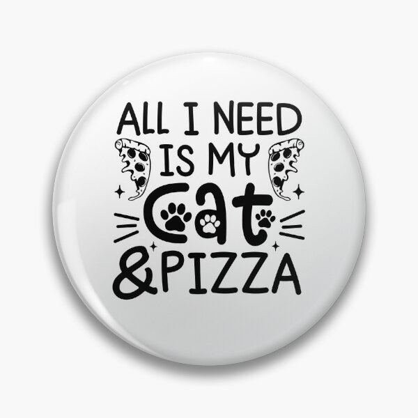 Item preview, All I Need Is My Cat and Pizza designed and sold by gunaone-design.