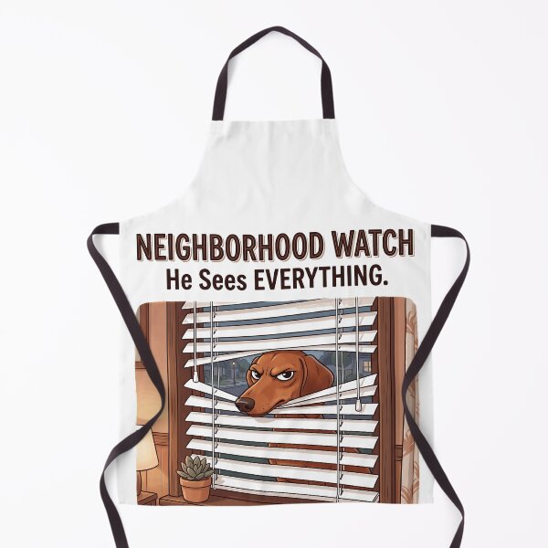 Item preview, Neighborhood Watch Dachshund – He Sees Everything Funny Dog designed and sold by jgoteiner.