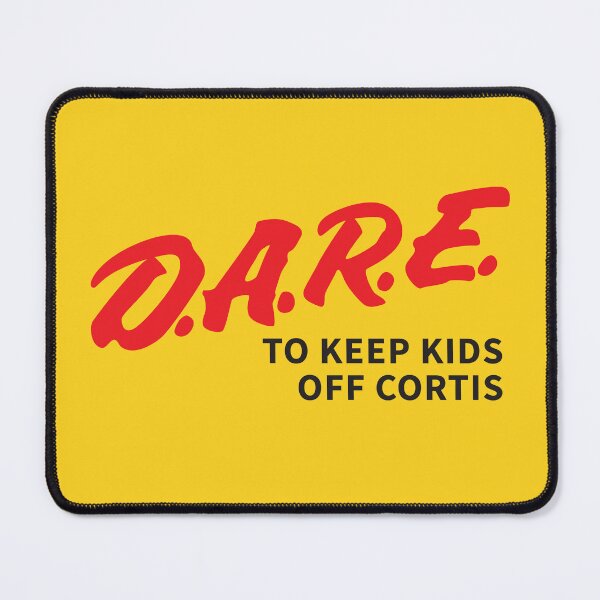 Item preview, D.A.R.E. to keep kids off Cortis designed and sold by shopnojams.