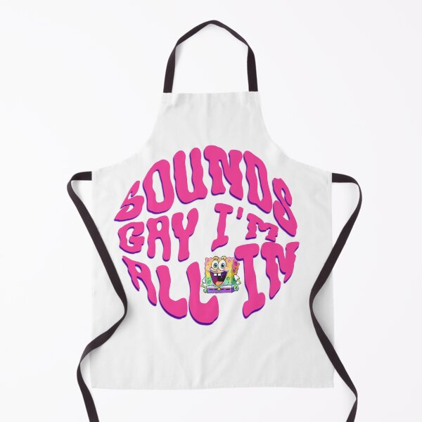 Item preview, Sounds Gay I'm All In designed and sold by PopCultureArtShop.