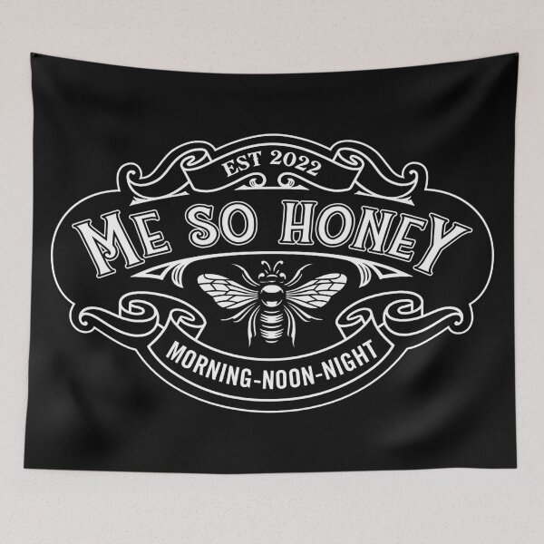 Item preview, Me So Honey Play On Words designed and sold by ThomasKadmon.