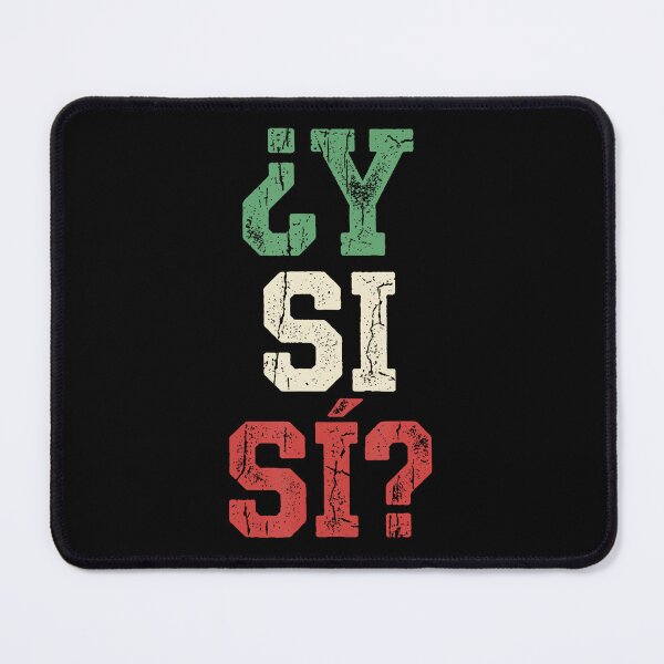 Item preview, Y Si Si Spanish Quote Optimistic Mexico Flag Mexican Culture designed and sold by Teansnack.