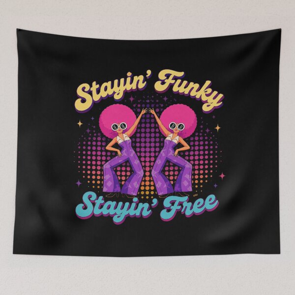 Item preview, Stayin' Funky, Stayin' Free designed and sold by lbl-shop.
